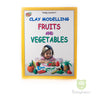 Clay Modelling Fruits and Vegetables Book