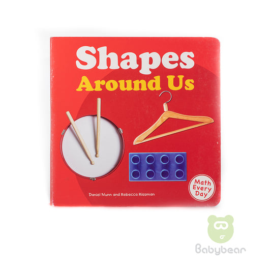 Shapes Around Us - Daniel Nunn and Rebecca Rissman