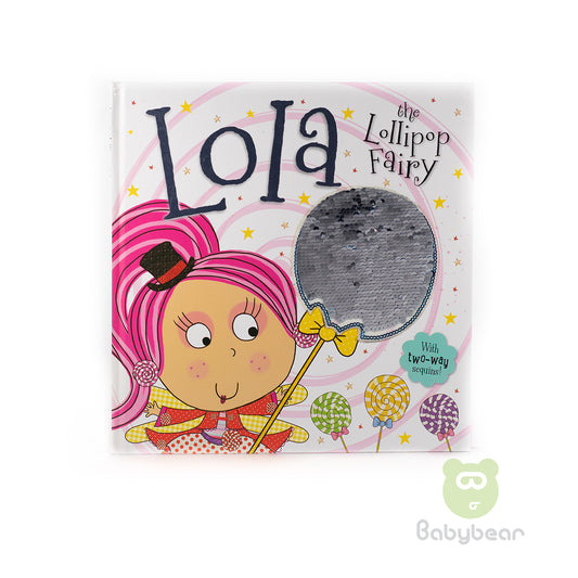 Lola the Lollipop Fairy Picture Story Book (With Sequins)