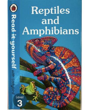Reptiles and Amphibians - Ladybird - Level 3